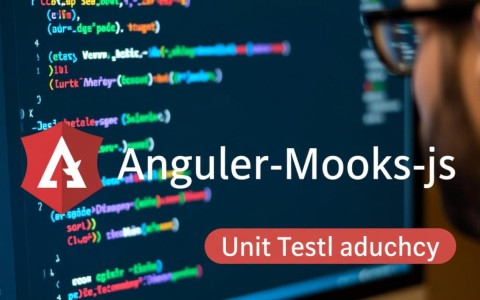 angularmocks.js是什么？怎么用？解决什么问题？