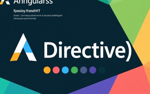 AngularJS指令详解及示例代码，如何高效自定义指令实现复杂交互？