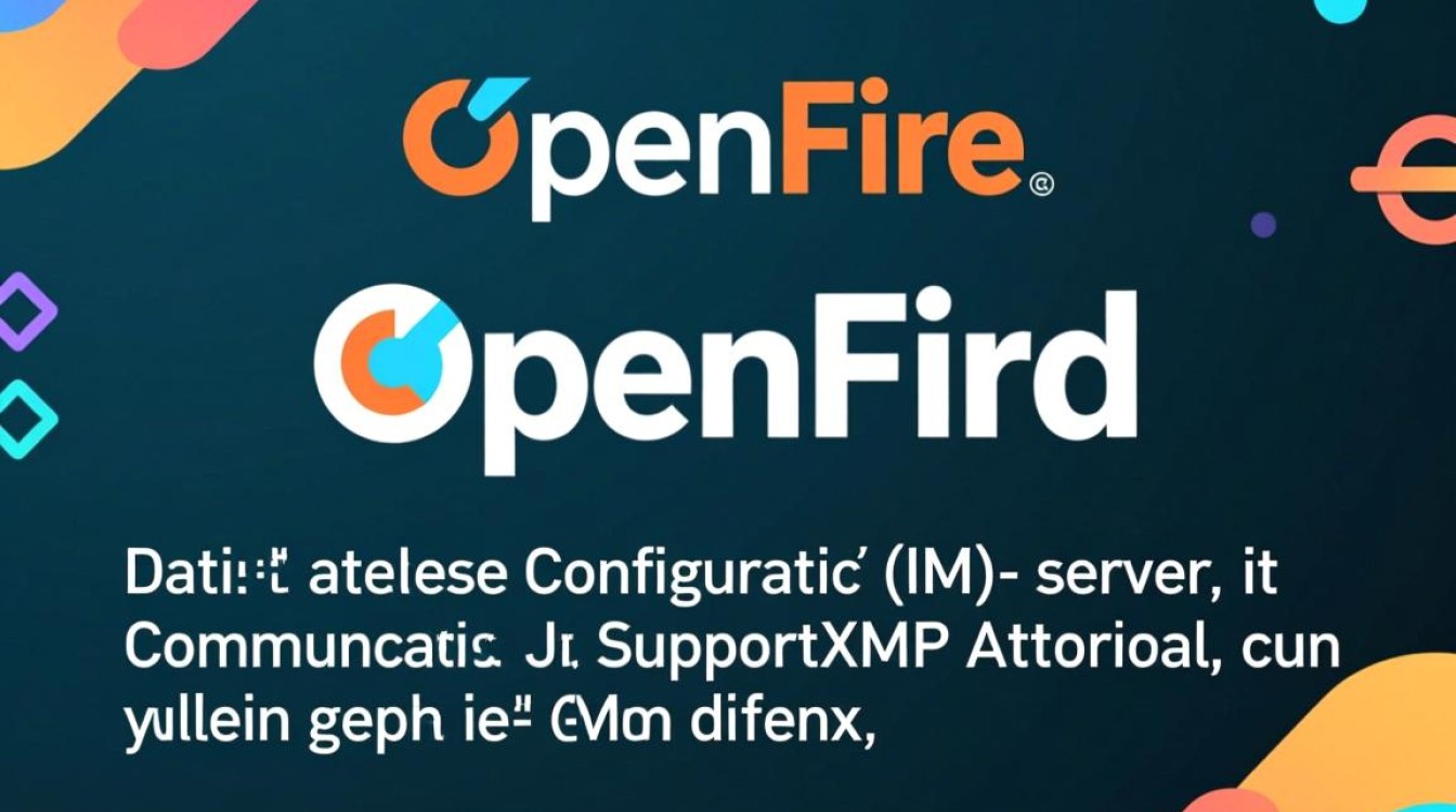 openfire数据库配置疑问如何正确设置openfire数据库连接，避免常见问题？