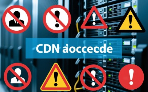 部署cdn加速服务器时遇到错误，究竟是什么原因导致的？